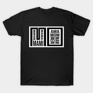 Mo, Mam, Mama, Mami, Ama, Mom, Mother T-Shirt